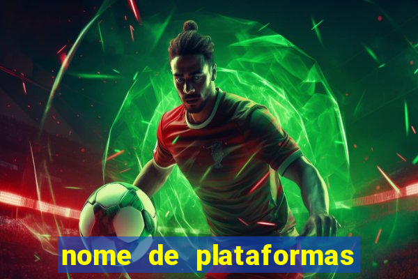 nome de plataformas de jogos